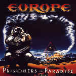 EUROPE "Prisoners In Paradise"