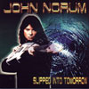JOHN NORUM "Slipped Into Tomorrow"